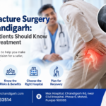 Hip Fracture Surgery in Chandigarh: What Patients Should Know Before Treatment